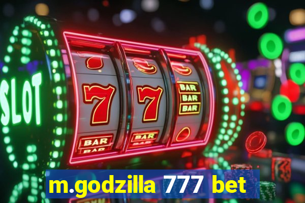 m.godzilla 777 bet